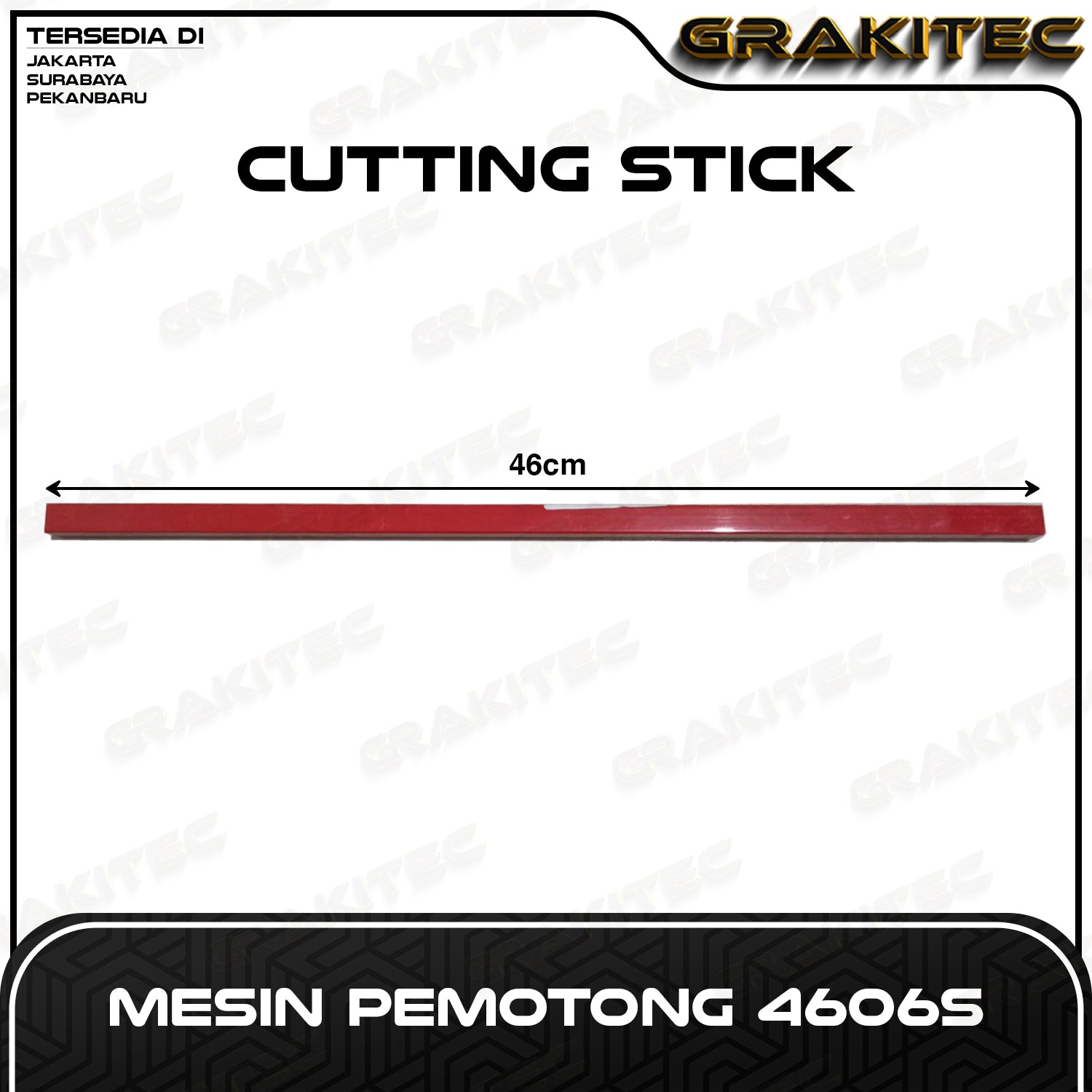 Cutting Stick Mesin Pemotong 4606S | 4808HD Grakitec